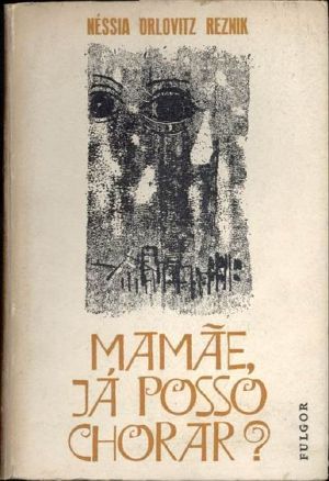 [1966 00] • Mamãe, já posso chorar?